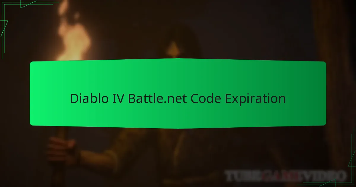 Diablo IV Battle.net Code Expiration