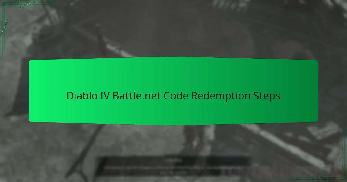 Diablo IV Battle.net Code Redemption Steps