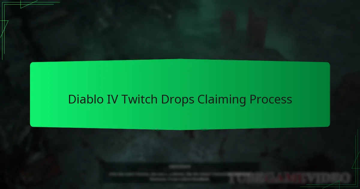 Diablo IV Twitch Drops Claiming Process