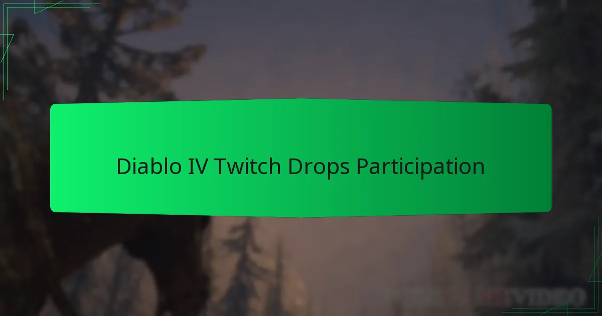 Diablo IV Twitch Drops Participation