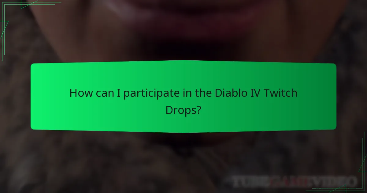 When is the Diablo IV Twitch Drops event schedule?