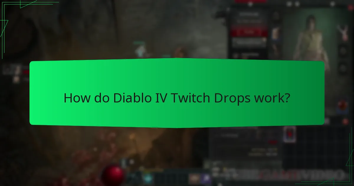 How do Diablo IV Twitch Drops work?