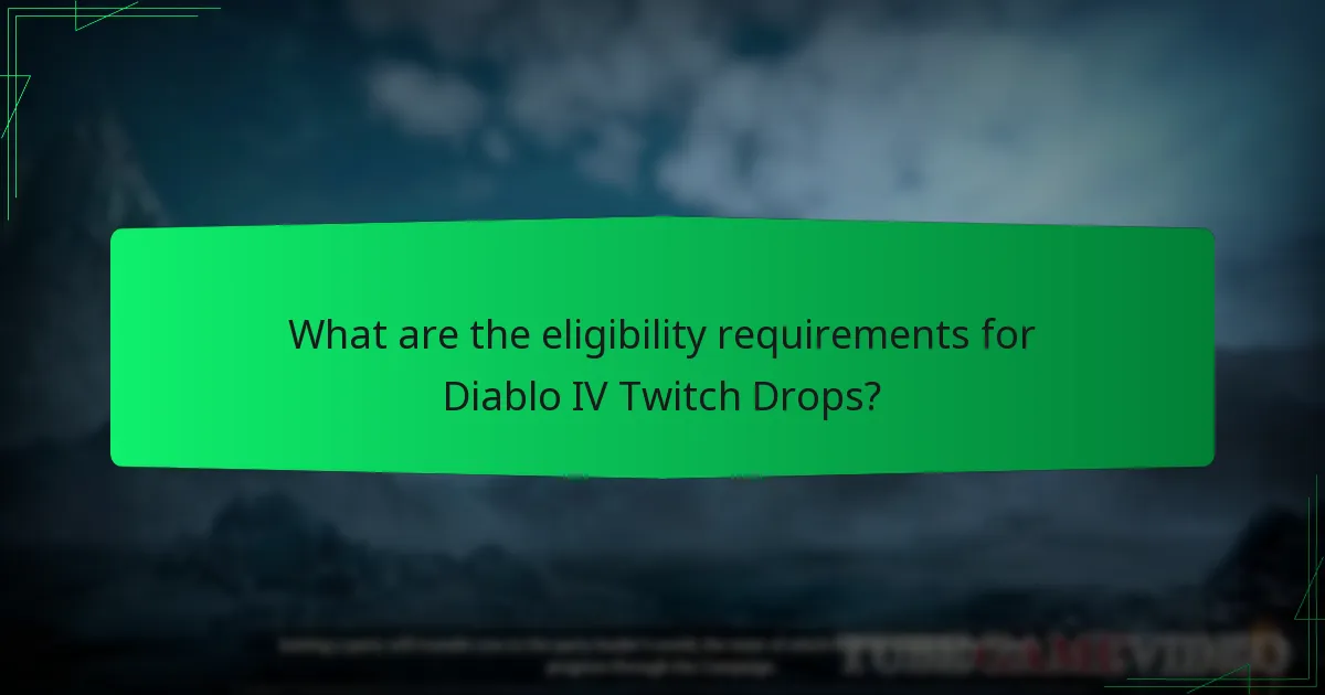 How do I participate in the Twitch Drops process for Diablo IV?